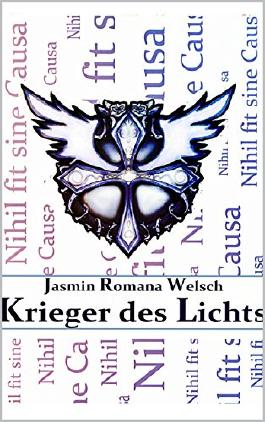 Krieger-des-Lichts--Nihil-fit-sine-Causa-B00LQZUVE8_xxl