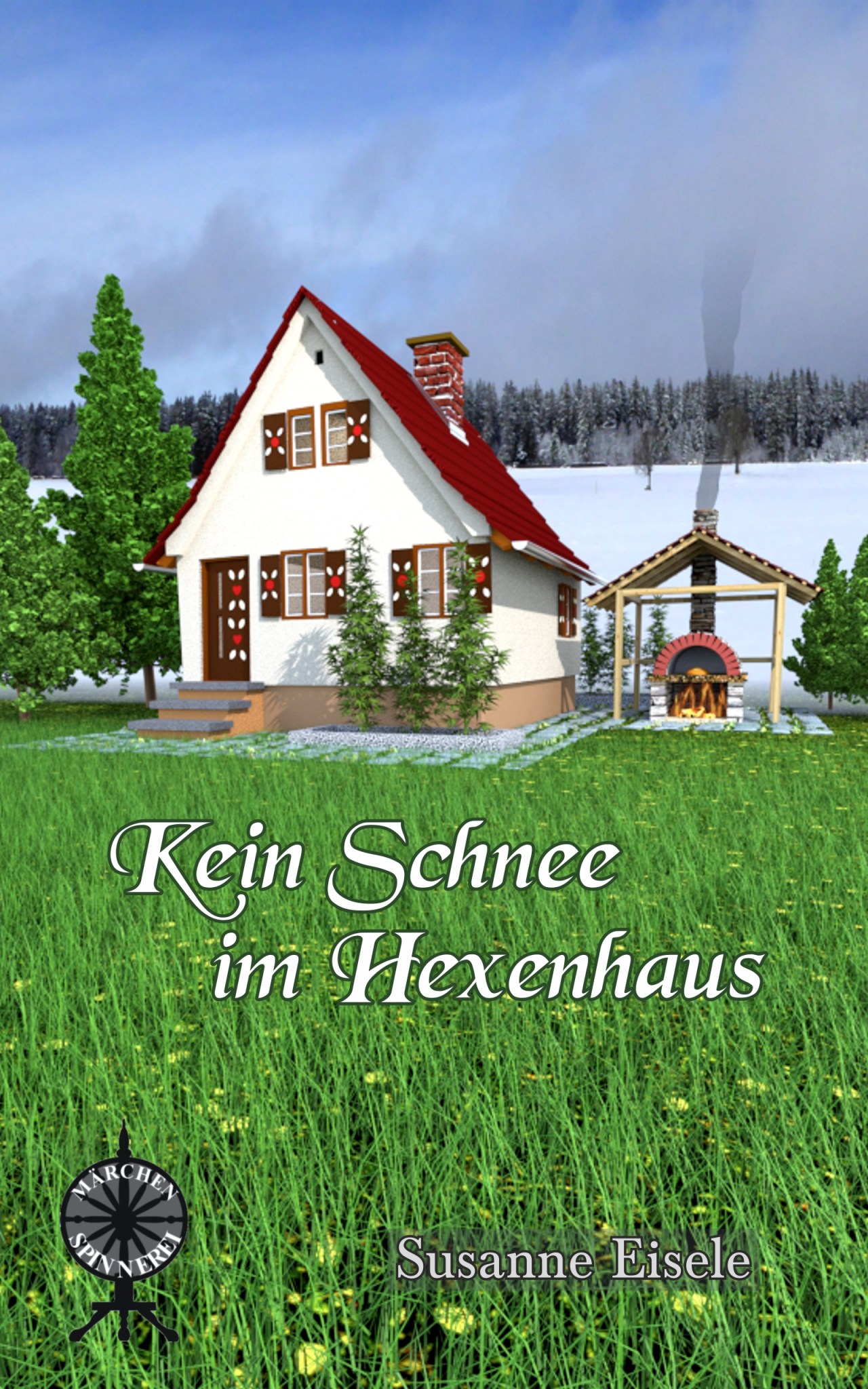 Kein Schnee im Hexenhaus - Susanne Eisele